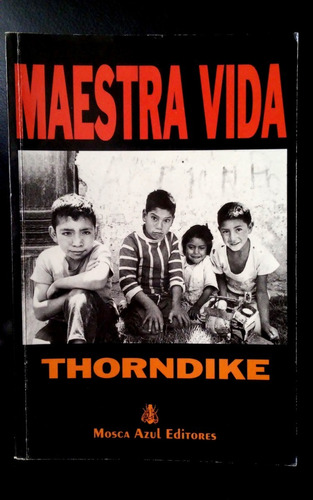 Maestra Vida - Guillermo Thorndike (1997) Mosca Azul 