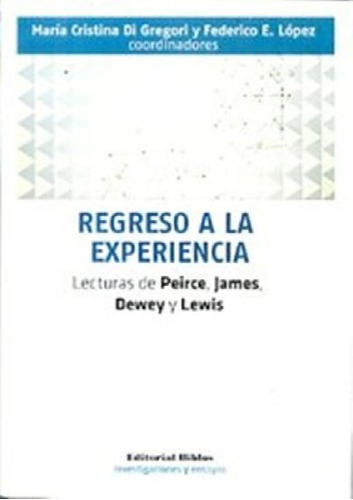 Libro - Regreso A La Experiencia  Federico López