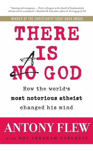 There Is A God : How The World's Most Notorious Atheist Changed His Mind, De Antony Flew. Editorial Harpercollins Publishers Inc, Tapa Blanda En Inglés