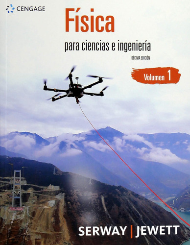 Libro: Fisica Para Ciencias E Ingenieria / Vol. 1 / 10 Ed.