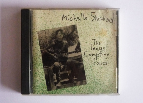 Michelle Shocked - The Texas Campfire Tapes - Cd