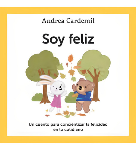 Libro Soy Feliz - Andrea Cardemil