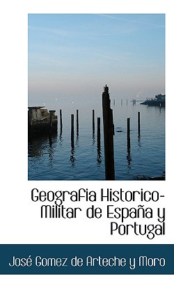 Libro Geografi A Historico-militar De Espa A Y Portugal -...