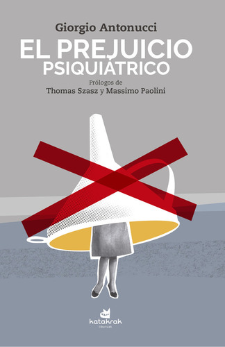 Libro El Prejuicio Psiquiã¡trico - Antonucci, Giorgio