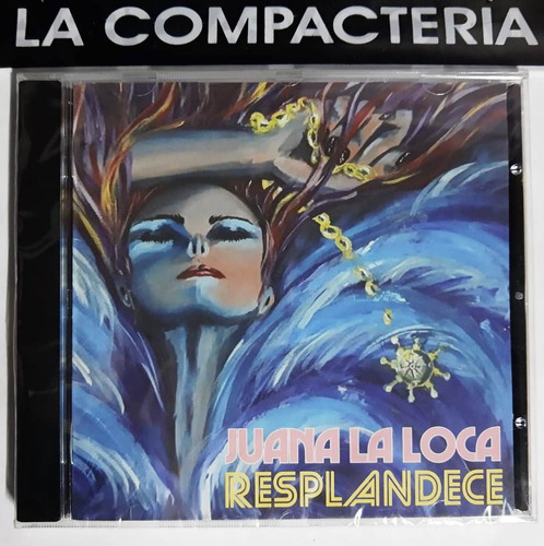 Cd Original - Juana La Loca  Resplandece