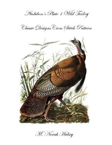Audubons Plate 1 Wild Turkey Classic Designs Cross Stitch Pa