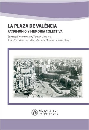 La Plaza De València. Patrimonio -  -(t.dura) - * 