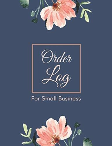 Book : Order Log For Small Businesses Sales Daily Log Book,