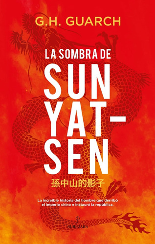 La Sombra De Sun Yat-sen - G.h. Guarch