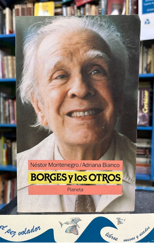 Borges Y Los Otros Montenegro Bianco