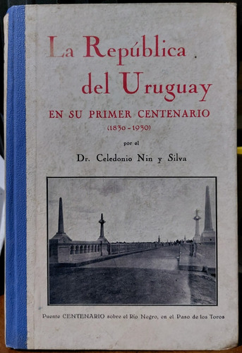 La República Del Uruguay En Su Primer Centenario (ltc)