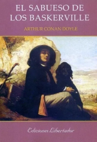 El Sabueso De Los Baskerville - A. Conan Doyle - Libertador