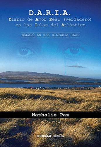 D.a.r.i.a. Diario De Amor Real (verdadero) En Las Islas