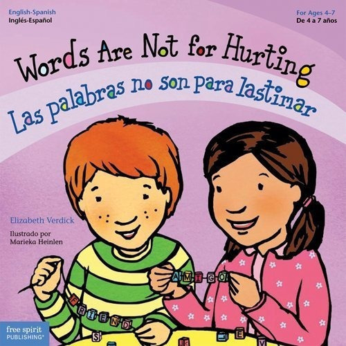 Words Are Not For Hurting / Las Palabras No Son Para, De Verdick, Elizabeth. Editorial Free Spirit Publishing En Inglés