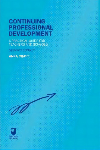 Continuing Professional Development, De Anna Craft. Editorial Taylor Francis Ltd, Tapa Blanda En Inglés