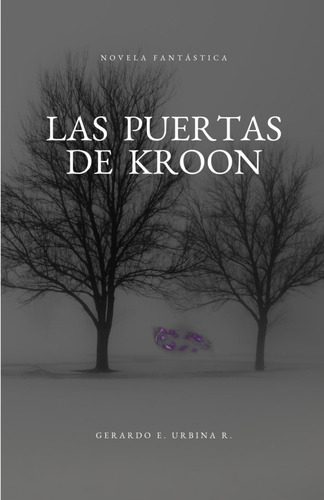 Libro: Las Puertas De Kroon (spanish Edition)