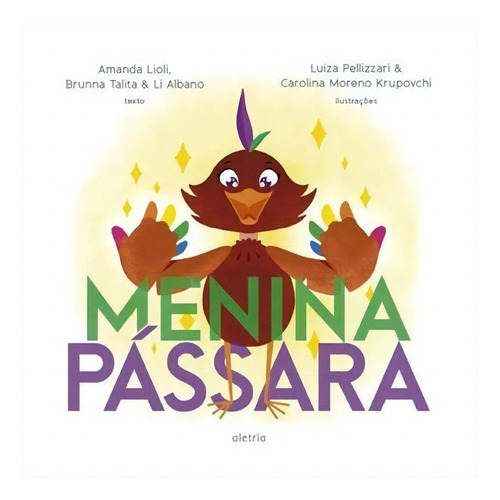 Menina Passara, De Brunna Talita. Editorial Aletria, Tapa Mole, Edición 1 En Português, 2022