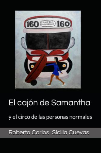 El Cajon De Samantha: Y El Paraiso De Las Personas Normales