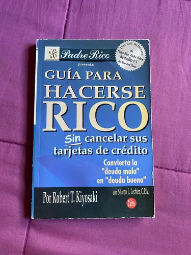 Guia Para Hacerse Rico - Robert Kiyosaki | MercadoLibre