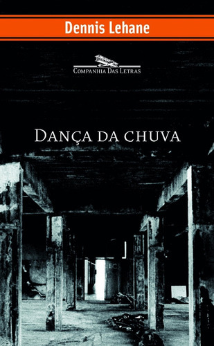 Dança Da Chuva, De Dennis Lehane. Editora Companhia Das Letras Em Português