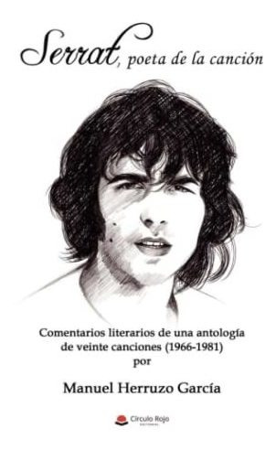Libro Serrat Poeta De La Canción De Manuel Herruzo García