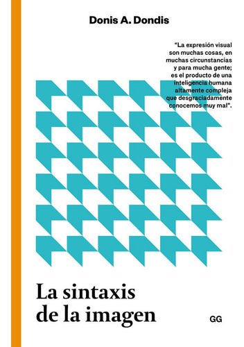 Imagen 1 de 4 de Sintaxis De La Imagen,la - Dondis, Donis A.