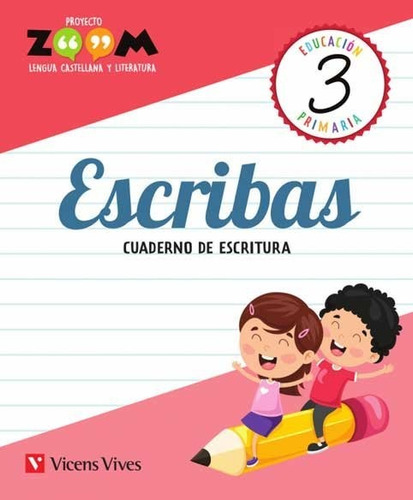 Escribas 3 Cuaderno De Escritura (zoom), De E. López. Editorial Vicens Vives, Tapa Blanda En Español