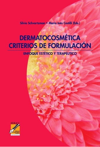 Dermatocosmetica Criterios De Formulacion . Enfoque Estetico
