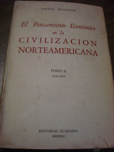 El Pensamiento Económico En La Civilización Norteamericana