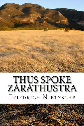 Thus Spoke Zarathustra: English Edition, De Sanchez, Angel. Editorial Createspace, Tapa Blanda En Inglés
