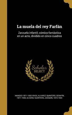 Libro La Muela Del Rey Farf N : Zarzuela Infantil, C Mico...