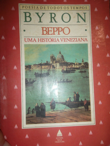 Livro- Literatura Estrangeira-beppo Uma História Veneziana