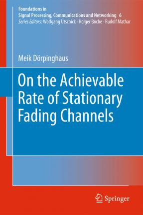 Libro On The Achievable Rate Of Stationary Fading Channel...