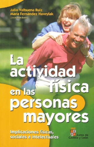 Libro La Actividad Física En Las Personas Mayores De Julio V