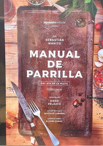 Manual De Parrilla Del Rio De La Plata - Sebastian Manito