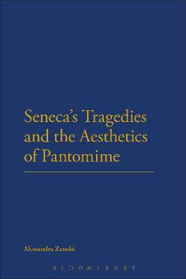 Libro Seneca's Tragedies And The Aesthetics Of Pantomime ...