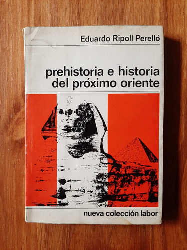 Prehistoria E Historia Del Próximo Oriente. Perelló. Labor