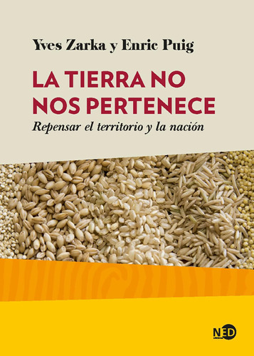 Libro: La Tierra No Nos Pertenece: Repensar El Territorio Y 