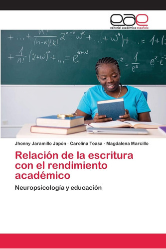 Libro: Relación Escritura Con Rendimiento Académico