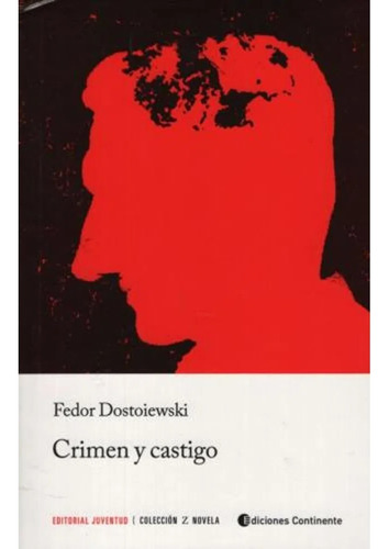 Crimen Y Castigo - Fedor Dostiewski - Continente