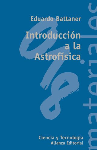 Libro Introducción A La Astrofísica De Battaner López Eduard