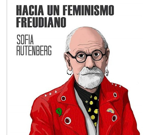 Hacia Un Feminismo Freudiano - Sofia Rutenberg 