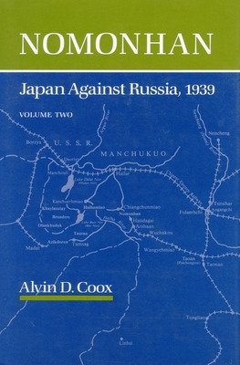 Libro Nomonhan: Japan Against Russia, 1939 - Coox, Alvin D.