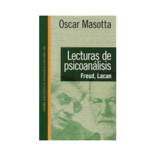 Lecturas De Psicoanálisis - Oscar Masotta - Paidós