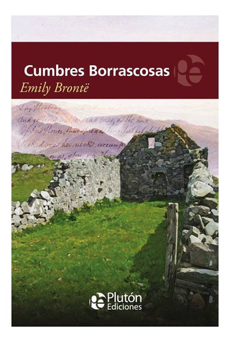 Cumbres Barrascosas - Emily Bronte / Ed Pluton