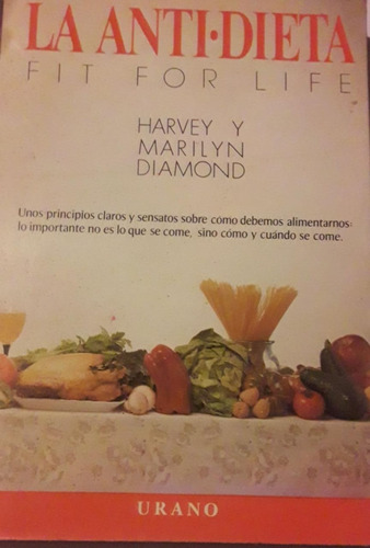 La Anti Dieta Harvey Y Diamond