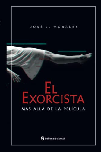 El Exorcista: Mas Alla De La Pelicula