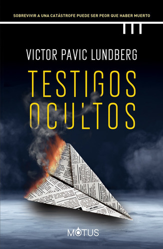 Libro Testigos Ocultos - Victor Pavic Lundberg - Motus