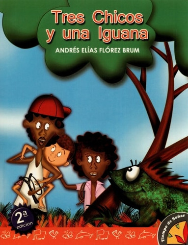 Libro Tres Chicos Y Una Iguana