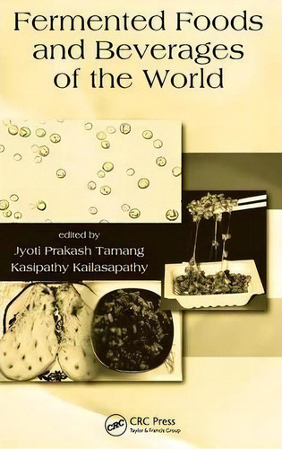 Fermented Foods And Beverages Of The World, De Jyoti Prakash Tamang., Vol. 1. Editorial Taylor Francis Inc, Tapa Dura En Inglés